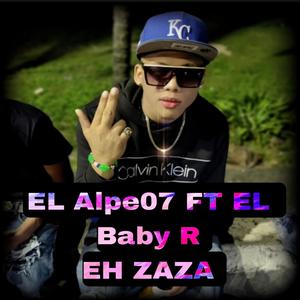 EH ZAZA (feat. El Baby R) (Explicit)