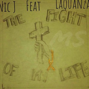 The Fight of My Life (feat. Laquanza) [feat. Laquanza]