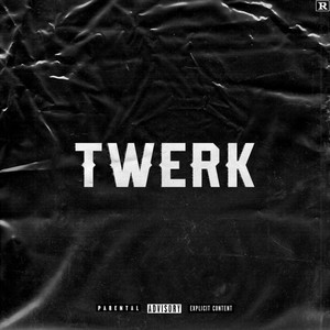 Twerk (Speed Up) (Explicit)