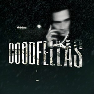 Goodfellas (Explicit)