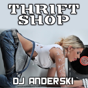 Thrift Shop (Explicit)