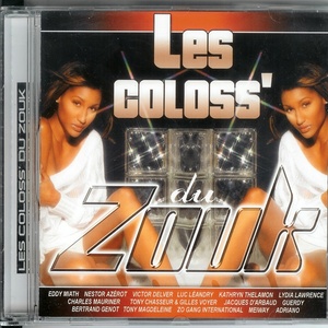 Les Coloss' Du Zouk (Explicit)