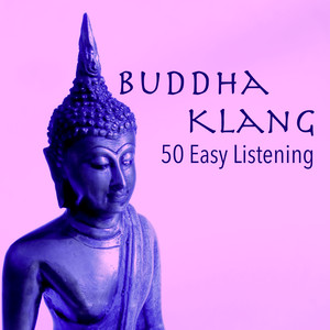 Buddha Klang - 50 Easy Listening Lounge Bar Chillout Musik Club Cafè