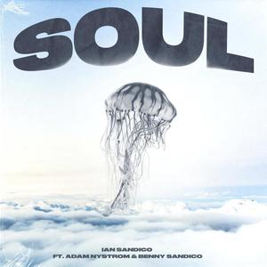 Soul (feat. Adam Nystrom & Benny Sandico)