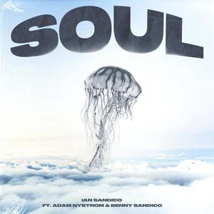 Soul(feat. Adam Nystrom & Benny Sandico)