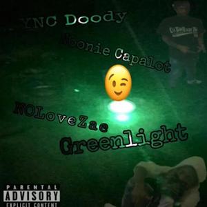 Greenlight (feat. NoLoveZae & Noonie Capalot) [Remix] [Explicit]