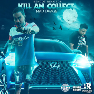 Kill An Collect (Explicit)