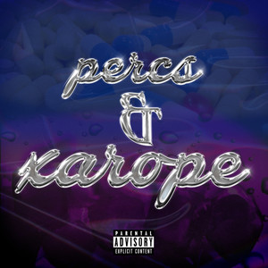 Percs x Xarope (Explicit)