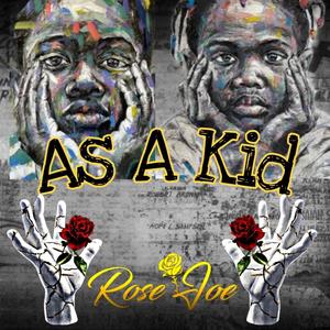 As A Kid (Explicit)