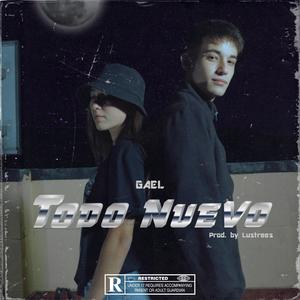 Todo Nuevo(feat. Lustrees) (Explicit)