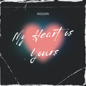My Heart Is Yours