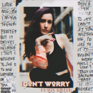 Don't Worry (feat. Shy Killer) (Explicit)