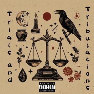 Trials and Tribulations (feat. Yxng Pedro) (Explicit)