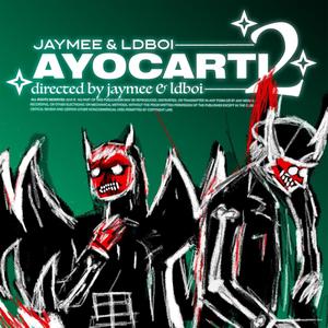 Ayocarti 2 (feat. LDboi) [Explicit]