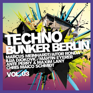 Techno Bunker Berlin, Vol.3