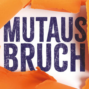 Mutausbruch