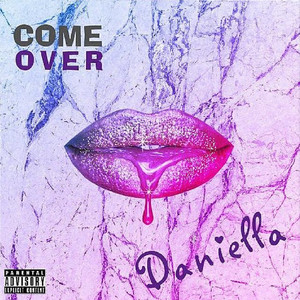 Come Over (Explicit)