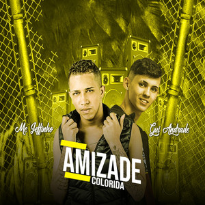 Amizade Colorida (Brega Funk) [Explicit]