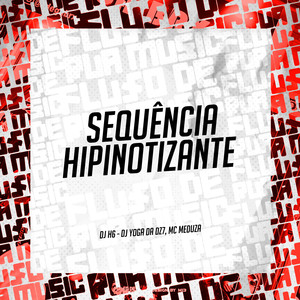 Sequência Hipinotizante (Explicit)