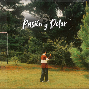 PASIÓN Y DOLOR