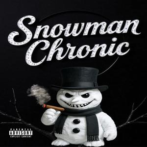 Snowmanchronic (feat. Dash!) (Explicit)