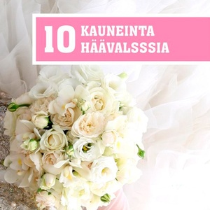 10 Kauneinta Häävalssia