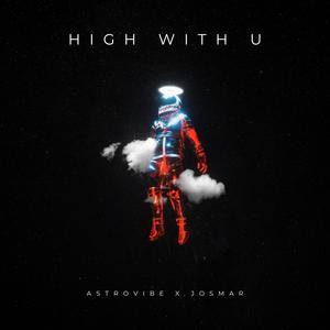 High With U (feat. Josmar Jimenez Barradas)