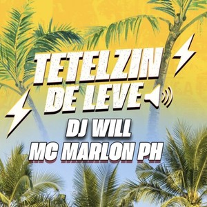 Tetelzin De Leve (feat. MC Marlon PH)