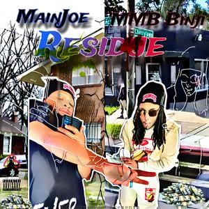 Residue (feat. MainJoe) [Explicit]