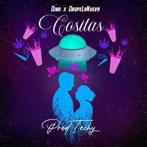 Cositas (feat. Drope la Nueva)