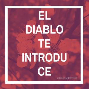 el diablo te introduce (Explicit)