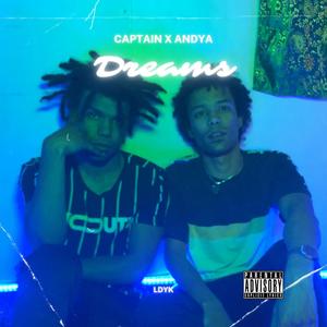 Dreams(feat. AndyA) (Explicit)