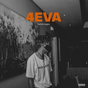 4eva (Explicit)