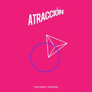 Atracción (feat. Mondrie)