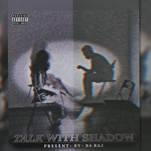 Talk with shadow ( EP ) (lofi) [Explicit]