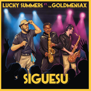 SIGUESU (feat. The Goldmensax)