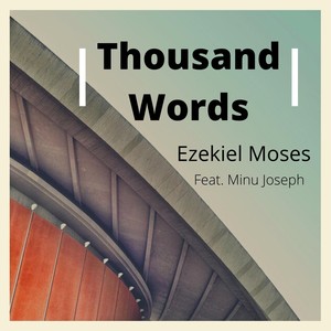 Thousand Words (feat. Minu Joseph)