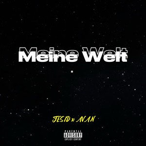 Meine Welt (Explicit)
