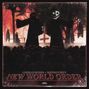 Undead Ronin - NEW WORLD ORDER (Explicit)