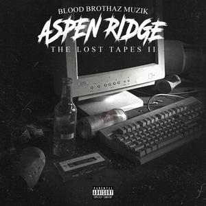 Aspen Ridge: The Lost Tapes II (2018 Re-touched) [Explicit]