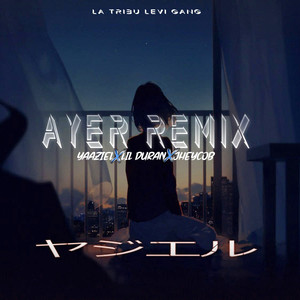 Ayer (Remix)