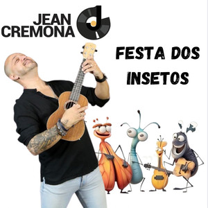 Jean Cremona - Festa dos Insetos