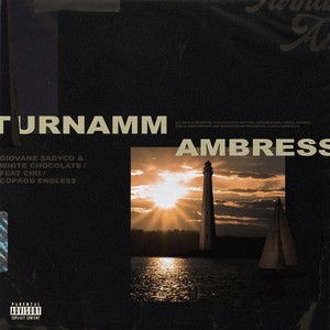 Turnamm Ambress (feat. CiRi) (Explicit)