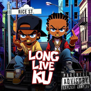 Long Live Ku (Explicit)