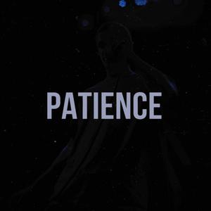 Patience (Explicit)