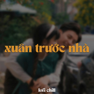 Xuân Trước Nhà Ver 2 (Lofi)