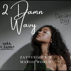 2 Damn Wavy (feat. MargieWorld) [Explicit]