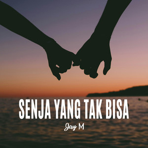 Senja Yang Tak Bisa