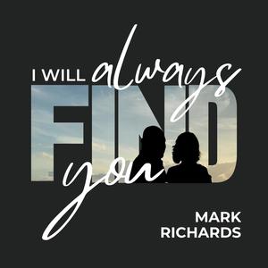 I Will Always Find You