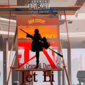 Jet Li (Ooh Sticky) [Explicit]